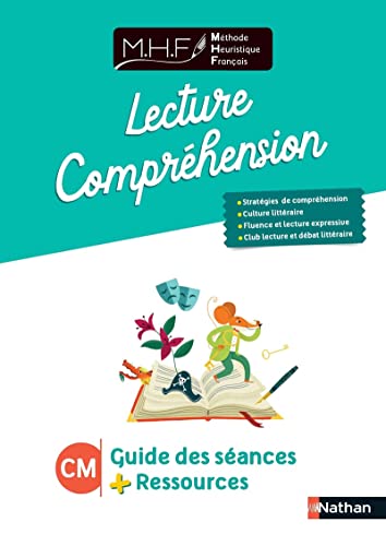 MHF - Lecture Compréhension CM - Guide des séances: Guide des séances + Ressources von NATHAN