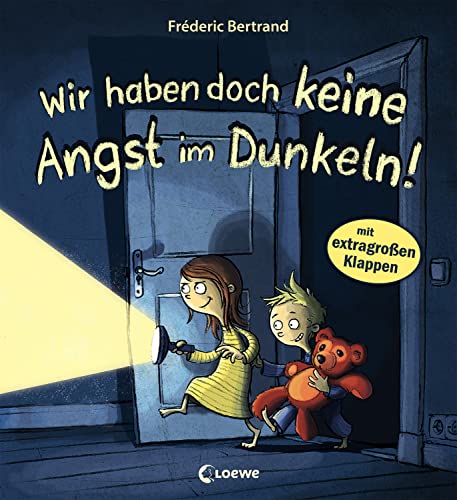 Wir haben doch keine Angst im Dunkeln!: Lustiges Bilderbuch über Angst und Mut für Kinder ab 3 Jahre Wir haben doch keine Angst im Dunkeln!: Lustiges Bilderbuch über Angst und Mut für Kinder ab 3 Jahre