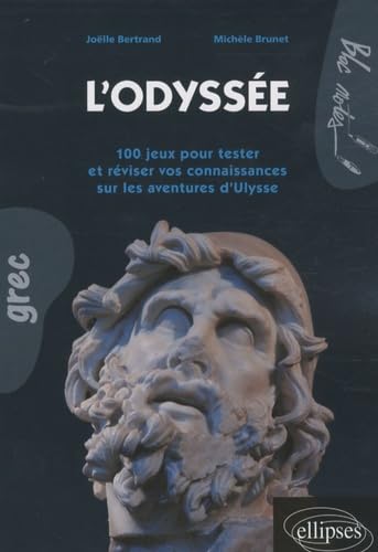 L'Odyssée. 100 jeux pour tester et réviser vos connaissances sur les aventures d'Ulysse (Bloc-notes) von ELLIPSES