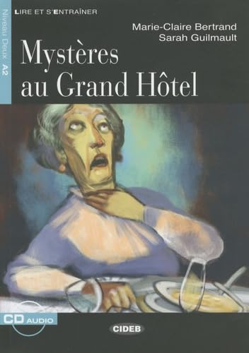 Mysteres Au Grand Hotel [With CD (Audio)]: Mysteres au Grand Hotel + CD (Lire et s'entraîner)