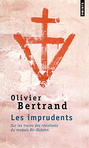 Les imprudents: Sur les traces des résistants du maquis Bir-Hakeim (TP)