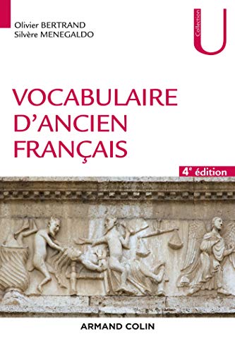 Vocabulaire d'ancien français - 4e éd. von ARMAND COLIN