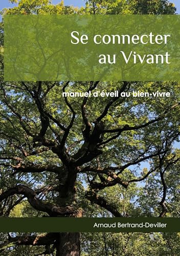 Se connecter au Vivant: manuel d'éveil au bien-vivre von BoD – Books on Demand – Frankreich