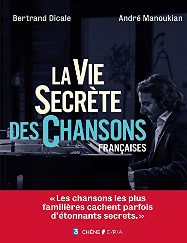La vie secrète des chansons françaises von EPA