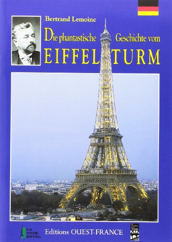Die phantastische Geschichte vom Eiffelturm von OUEST FRANCE