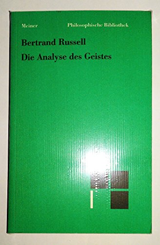 Die Analyse des Geistes (Philosophische Bibliothek)