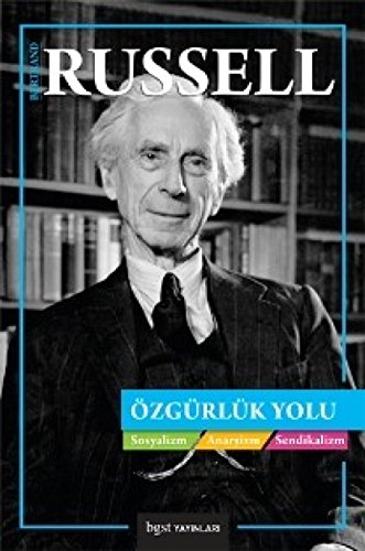 Özgürlük Yolu: Sosyalizm, Anarşizm, Sendikalizm