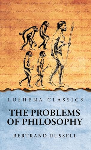 The Problems of Philosophy von Lushena Books