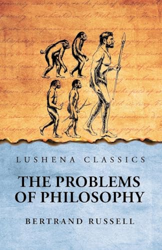The Problems of Philosophy von Lushena Books