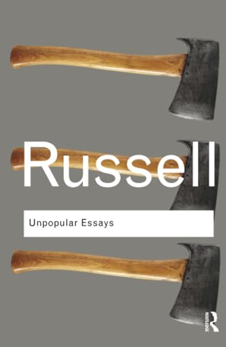 Unpopular Essays (Routledge Classics) von Routledge