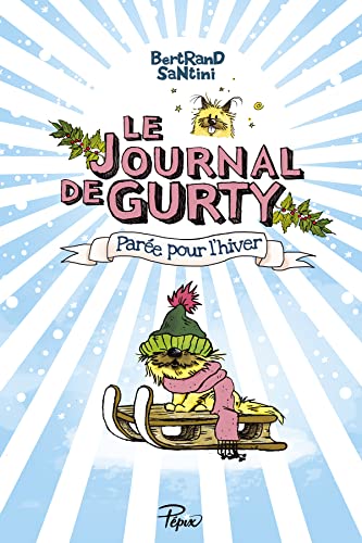 Le journal de Gurty 2/Paree pour l'hiver von SARBACANE