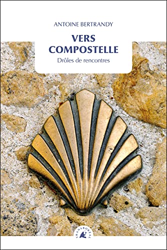 Vers Compostelle - Drôles de rencontres von TRANSBOREAL