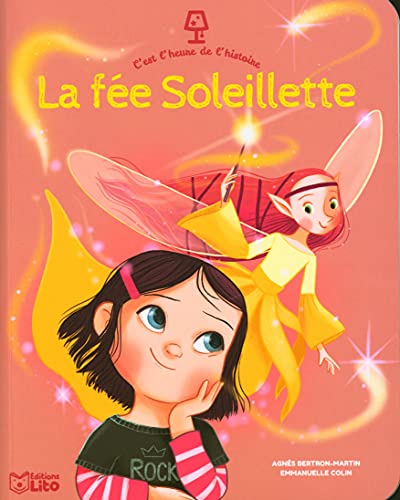 C'est l'Heure de l'histoire - La Fée Soleillette - Dès 4 ans von Lito