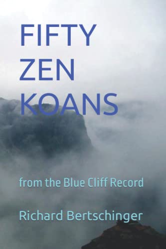FIFTY ZEN KOANS: from the Blue Cliff Record von Independently published