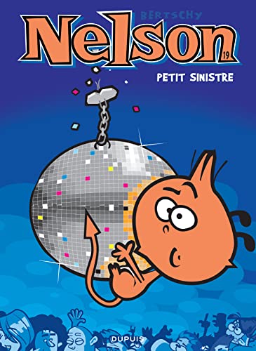 Nelson - Tome 19 - Petit sinistre von DUPUIS