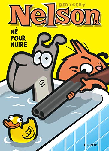 Nelson - Tome 8 - Né pour nuire von DUPUIS