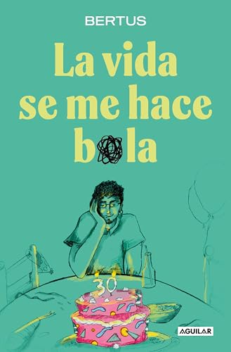 La vida se me hace bola (Divulgación) von AGUILAR