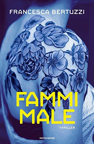 Fammi male (Omnibus)