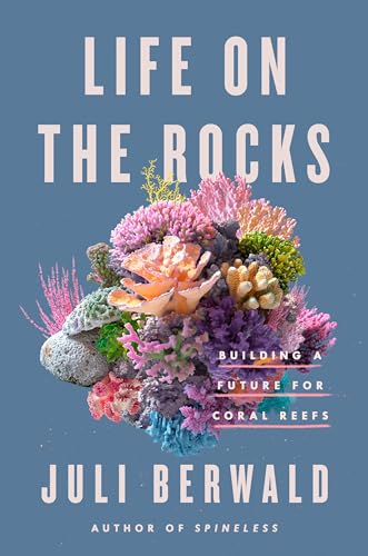 Life on the Rocks: Building a Future for Coral Reefs von Penguin LCC US