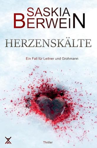 Herzenskälte (Ein Fall für Leitner & Grohmann)