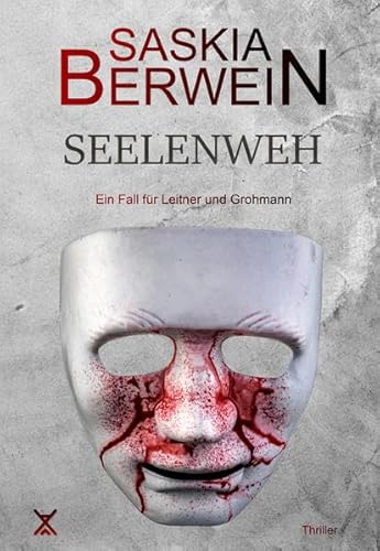 Seelenweh (Ein Fall für Leitner & Grohmann)