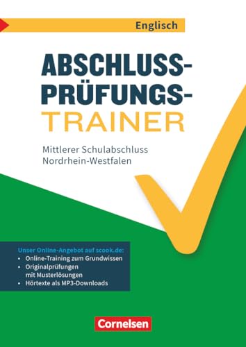 Abschlussprüfungstrainer Englisch - Nordrhein-Westfalen - 10. Schuljahr: Mittlerer Schulabschluss - Arbeitsheft mit Lösungen und Online-Training Grundwissen - Mit Audios online Abschlussprüfungstrainer Englisch - Nordrhein-Westfalen - 10. Schuljahr: Mittlerer Schulabschluss - Arbeitsheft mit Lösungen und Online-Training Grundwissen - Mit Audios online