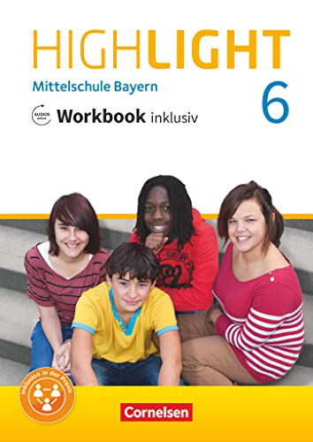 Highlight - Mittelschule Bayern - 6. Jahrgangsstufe: Workbook inklusiv mit Audios online Highlight - Mittelschule Bayern - 6. Jahrgangsstufe: Workbook inklusiv mit Audios online