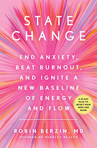 State Change: End Anxiety, Beat Burnout, and Ignite a New Baseline of Energy and Flow von S&S/Simon Element