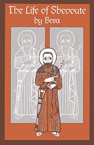 The Life of Shenoute: Spiritual Desire in Bernard of Clairvaux's Sermons on the Song of Songs (Cistercian Studies Series, Band 73)
