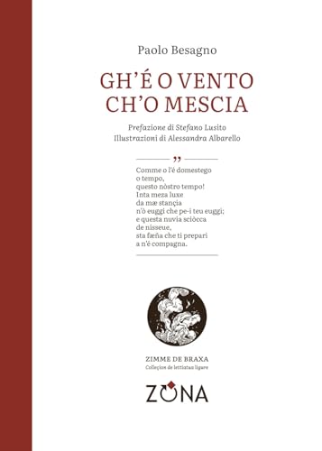 Gh'é o vento ch'o mescia (Zimme de braxa, Band 9) von Editrice ZONA