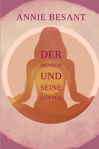 Der Mensch und seine Körper Der Mensch und seine Körper von Independently published