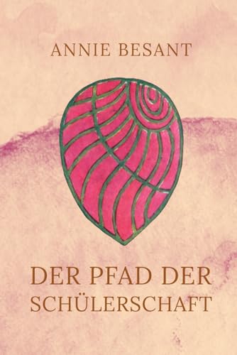 Der Pfad der Schülerschaft von Independently published