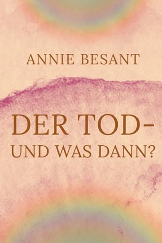 Der Tod – und was dann? von Independently published