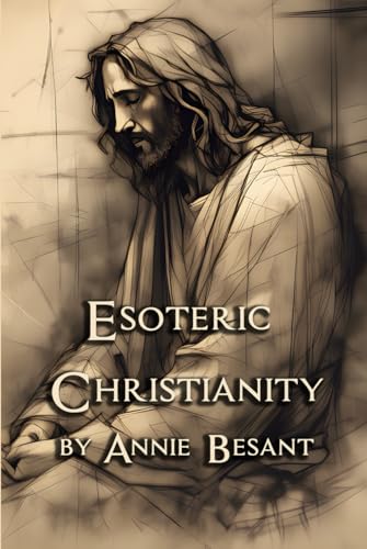 Esoteric Christianity Esoteric Christianity von Cornerstone Book Publishers