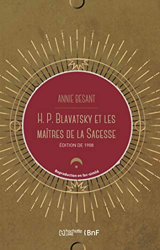H. P. Blavatsky et les maîtres de la sagesse von HACHETTE BNF