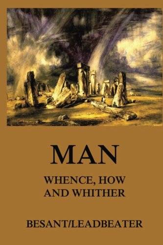 Man: Whence, How and Whither von Jazzybee Verlag