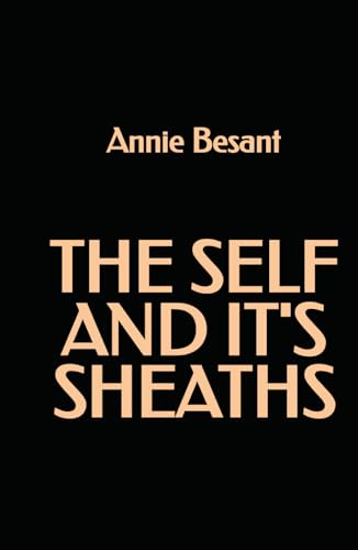 The Self and its Sheaths The Self and its Sheaths von Independently published