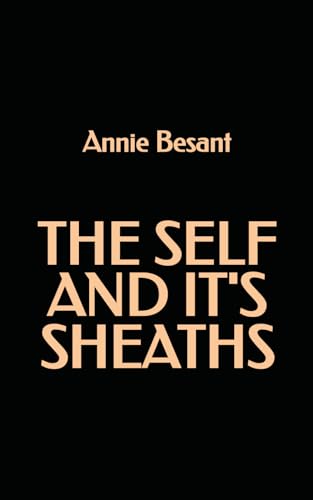 The Self and its Sheaths The Self and its Sheaths von Independently published