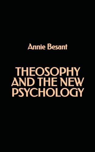 Theosophy and the New Psychology Theosophy and the New Psychology von Independently published