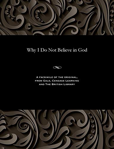 Why I Do Not Believe in God von Gale and the British Library