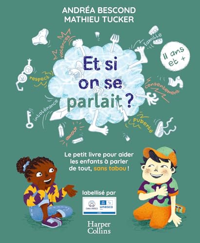 Et si on se parlait ? (11 ans et plus) - Nouvelle Edition 2025: Le petit livre pour aider les enfants à parler de tout, sans tabou ! (11 ans et +) von HARPERCOLLINS