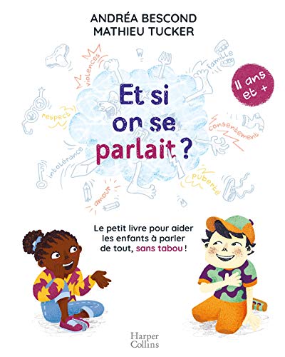 Et si on se parlait? A partir de 11 ans: Le petit livre pour aider les enfants à parler de tout, sans tabou von HarperCollins