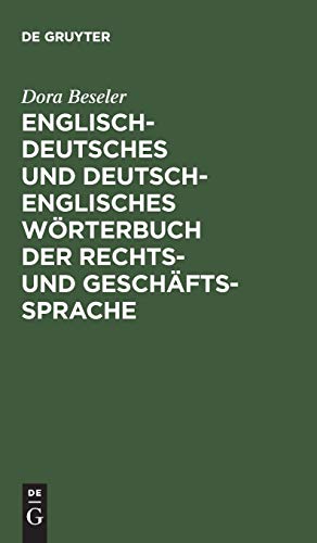 Englisch-deutsches und deutsch-englisches Wörterbuch der Rechts- und Geschäftssprache von Walter de Gruyter
