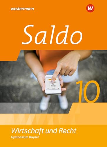 Saldo - Wirtschaft und Recht -Ausgabe 2024 für Gymnasien in Bayern: Schulbuch 10: Ausgabe 2022 von Westermann Schulbuchverlag