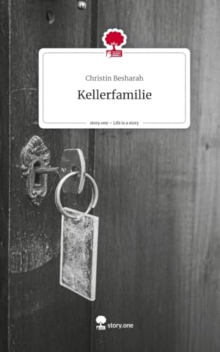 Kellerfamilie. Life is a Story - story.one von story.one publishing