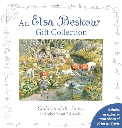 An Elsa Beskow Gift Collection: Children of the Forest and Other Beautiful Books