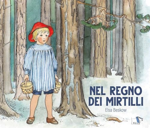 Nel regno dei mirtilli. Ediz. a colori Nel regno dei mirtilli. Ediz. a colori von Pulce