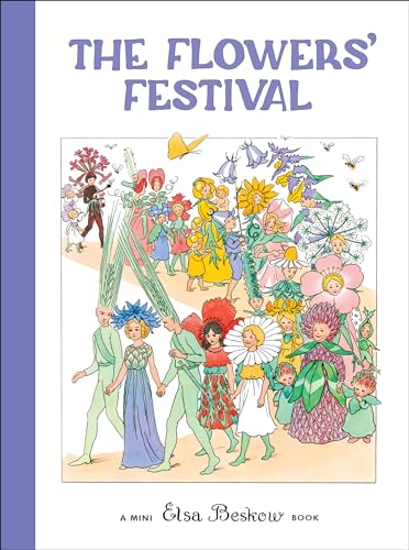 The Flowers' Festival: Mini Edition (Elsa Beskow Mini)