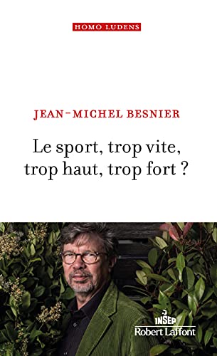 Le Sport, trop vite, trop haut, trop fort ?