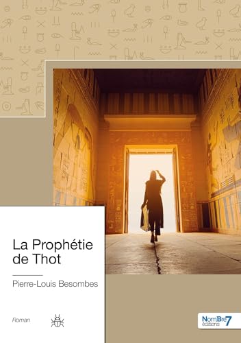 La Prophétie de Thot von NOMBRE 7